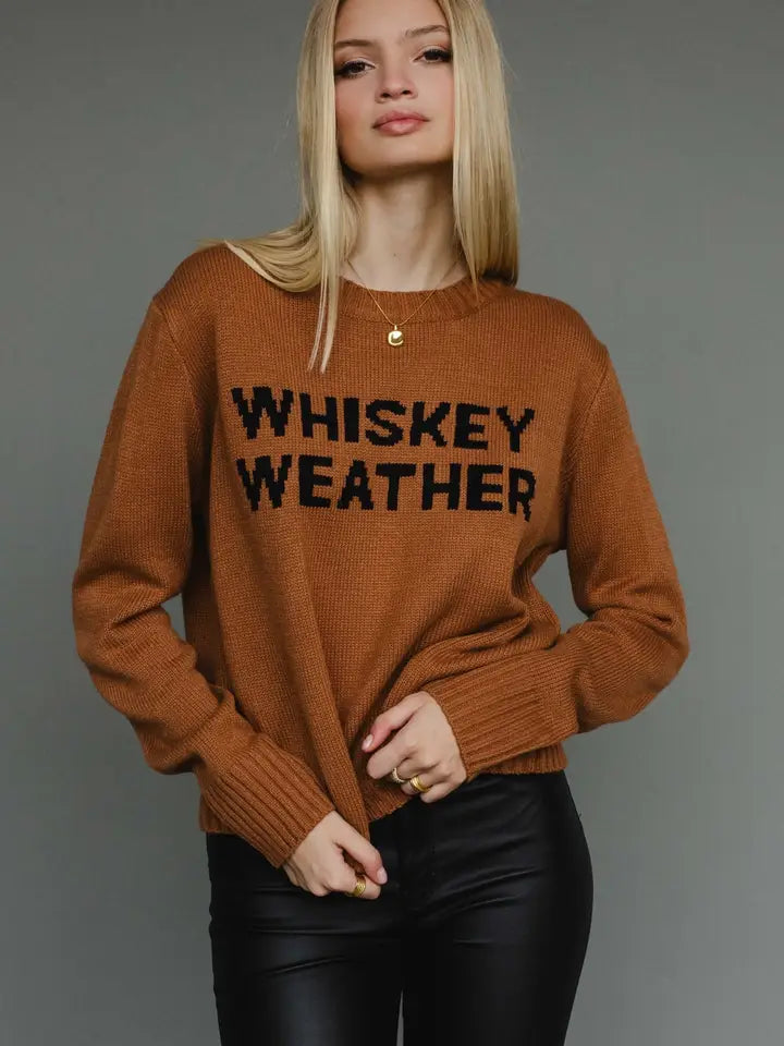 WHISKEY WEATHER SWEATER